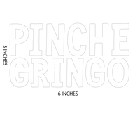 Pinche Gringo Decal